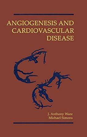 Buy Angiogenesis and Cardiovascular Disease Book Online at Low Prices ...