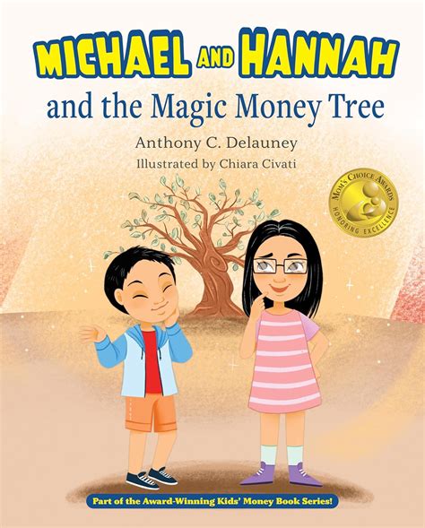 Michael and Hannah and the Magic Money Tree: Part of the Award-Winning ...