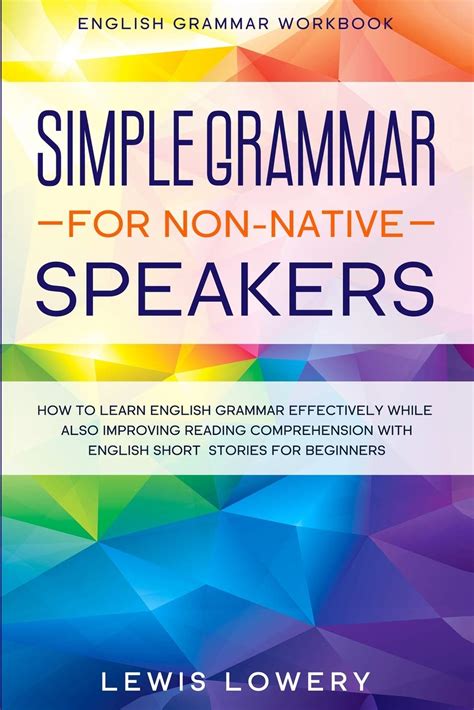 Buy English Grammar Workbook: SIMPLE GRAMMAR FOR NON-NATIVE SPEAKERS ...