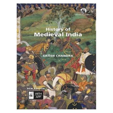 History Of Medieval India | By Satish Chandra | Revised Edition ...