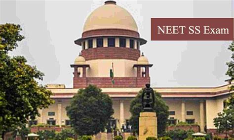 Announce NEET SS Exam Schedule in 30 Days: SC tells NMC, junks Plea to ...