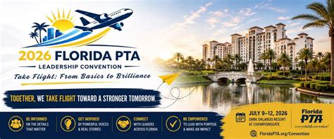 Florida PTA Leadership Convention, Omni Orlando Resort at ChampionsGate ...