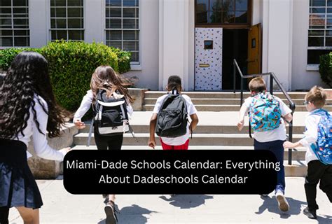 Miami-Dade Schools Calendar: Everything About Dadeschools Calendar ...