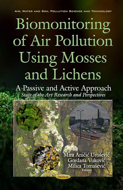 Biomonitoring of Air Pollution Using Mosses & Lichens: A Passive ...
