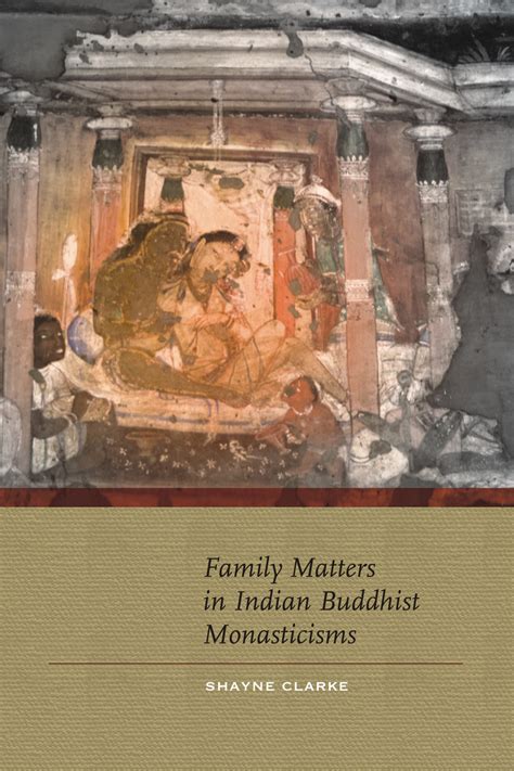 Family Matters in Indian Buddhist Monacticisms - Indian books and ...