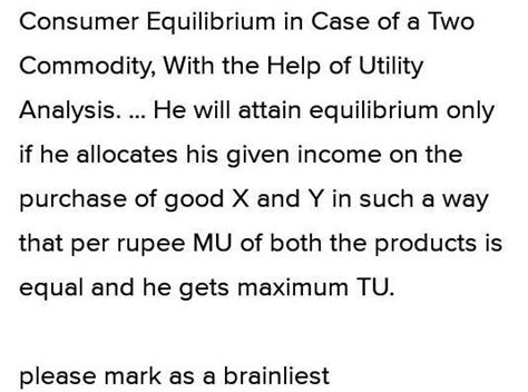 explain consumer equilibrium in case of two commodity by indifference ...
