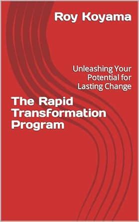 The Rapid Transformation Program: Unleashing Your Potential for Lasting ...
