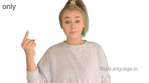 only in ASL - Example # 4 - American Sign Language