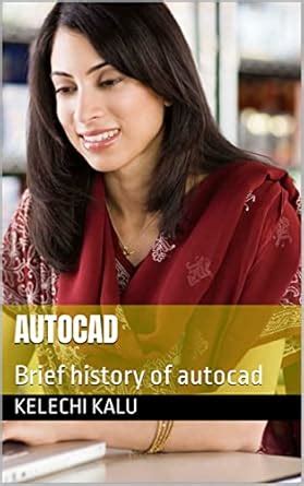 Autocad: Brief history of autocad eBook : Kalu, Kelechi: Amazon.in: Books
