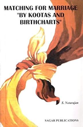 Matching for Marriage by Kootas and Birth Charts : Nataranjan, S ...