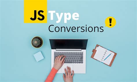 Image result for JavaScript Type Conversions
