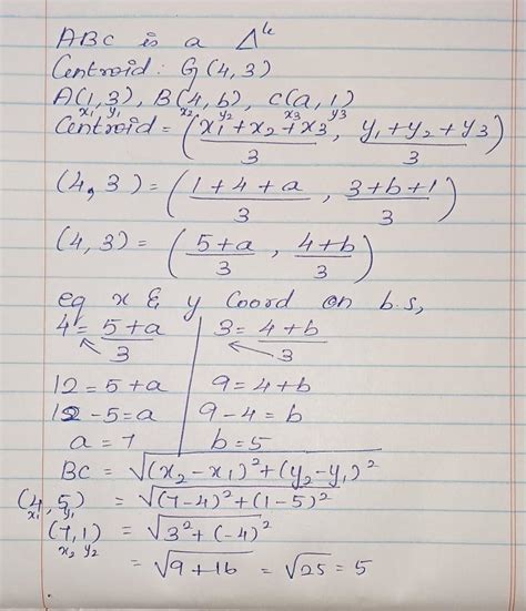 Abc is a triangle and g(4,3) is the centroid of the triangle. if the ...