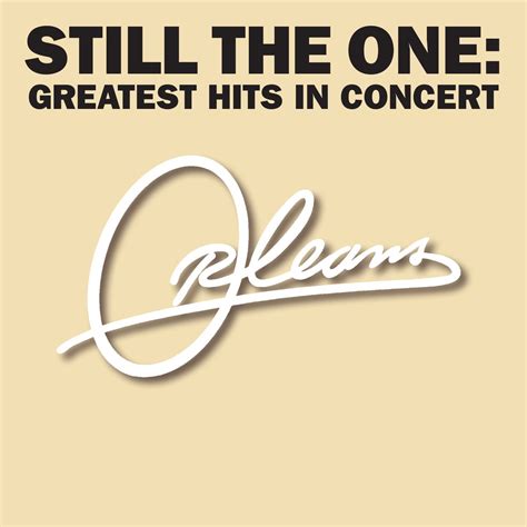 ‎Still the One: Greatest Hits In Concert - Album by Orleans - Apple Music