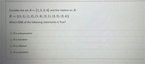 Solved Consider the set A={1,2,3,4} and the relation | Chegg.com