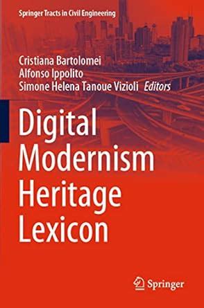 Buy Digital Modernism Heritage Lexicon (Springer Tracts in Civil ...
