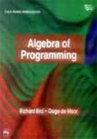 Buy Algebra of Programming Book Online at Low Prices in India | Algebra ...