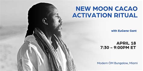 New Moon Cacao Activation Ritual, Modern ŌM Bungalow, Miami, 18 April ...