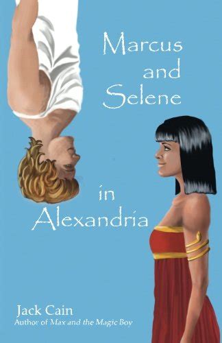 Marcus and Selene in Alexandria: 'Romeo and Juliet' in the Time of ...