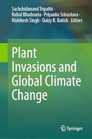Buy Plant Invasions and Global Climate Change Book Online at Low Prices ...