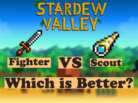 Stardew Valley Fighter Or Scout: Which Is Better?