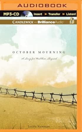 October Mourning: A Song for Matthew Shepard : Newman, Lesléa ...