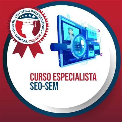 Curso Especialista SEO - SEM certificado | Digital Coach®