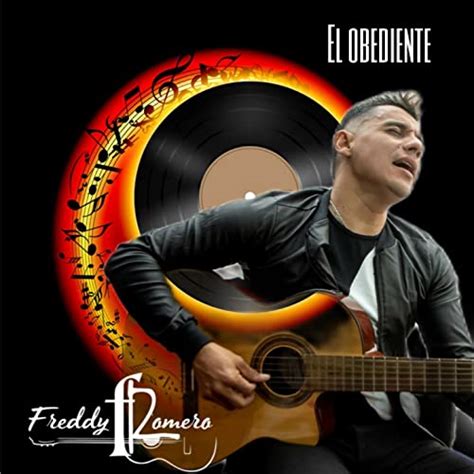 Écouter El Obediente par Freddy Romero sur Amazon Music Unlimited