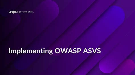 Implementing OWASP ASVS