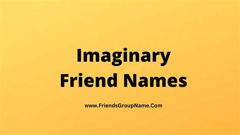 Cute Names For Imaginary Friends