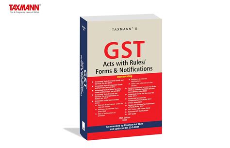 Buy Taxmann's GST Acts with Rules/Forms & Notifications – Covering ...