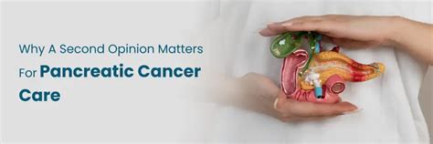 Second Opinion Matters for Pancreatic Cancer Care