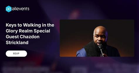 Keys to Walking in the Glory Realm Special Guest Chazdon Strickland ...