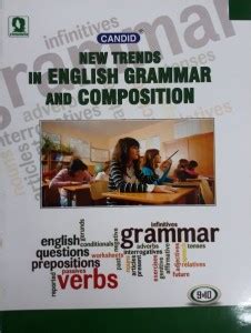 CANDID NEW TRENDS IN ENGLISH GRAMMAR AND COMPOSITION FOR 9 & 10: Buy ...