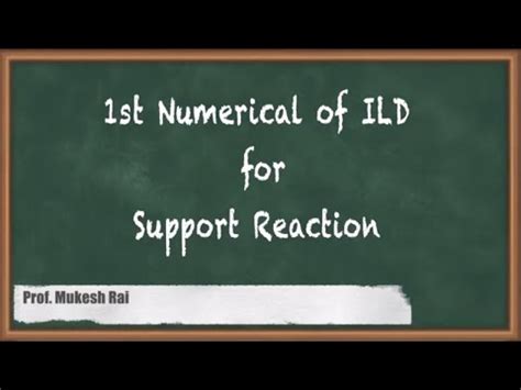 1st Numerical of ILD for Support Reaction - Influence Line Diagram ...