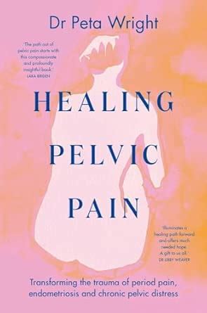 Buy Healing Pelvic Pain Book Online at Low Prices in India | Healing ...