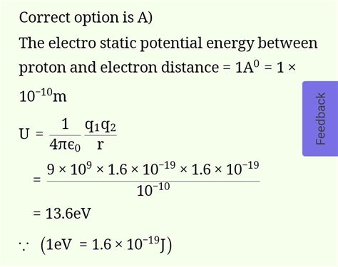 the electrostatic potential energy between proton and electron ...