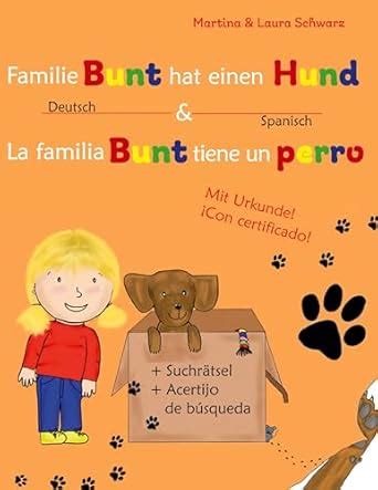La familia Bunt tiene un perro: Familie Bunt hat einen Hund (German ...