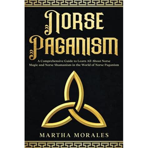 Buy Norse Paganism: A Comprehensive Guide to Learn All About Norse ...