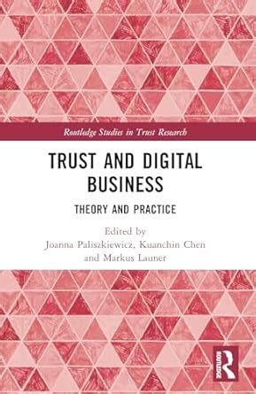 Buy Trust and Digital Business: Theory and Practice (Routledge Studies ...