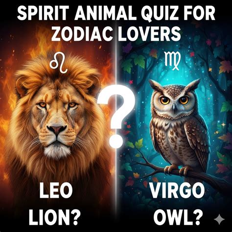 Spirit Animal Quiz for Zodiac Lovers – Find Your Leo Lion or Virgo Owl!