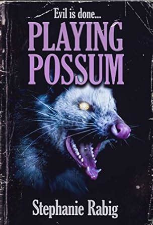 Playing Possum eBook : Rabig, Stephanie: Amazon.in: Kindle Store
