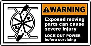 Warning. Exposed Moving Parts can Cause Severe Injury Lock Out Power ...