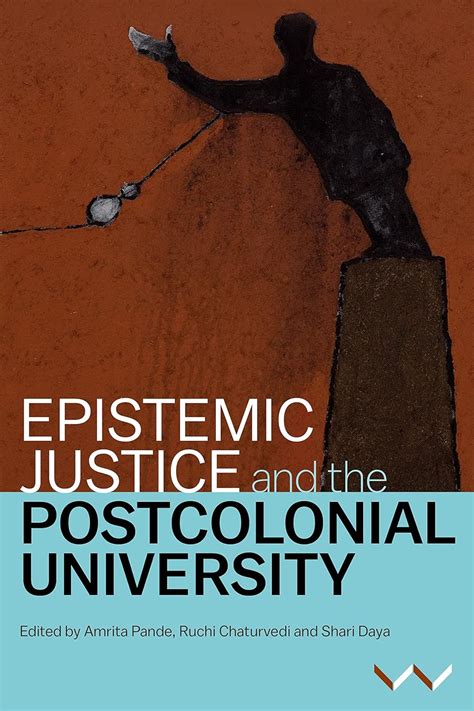 Buy Epistemic Justice and the Postcolonial University Book Online at ...