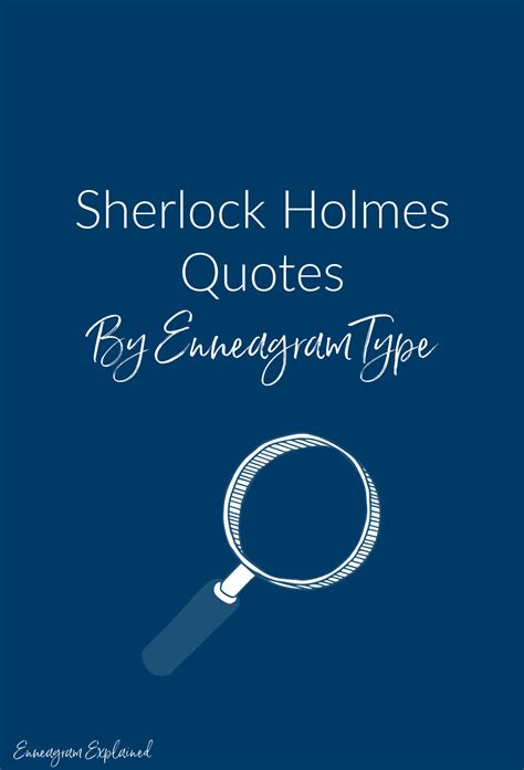 Sherlock Holmes Quotes By Enneagram Type - Enneagram Explained