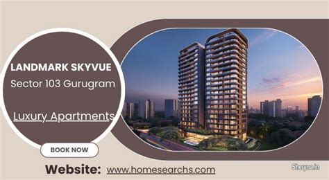 Landmark Skyvue Sector 103 Gurugram: Unmatched Location | Apartments ...