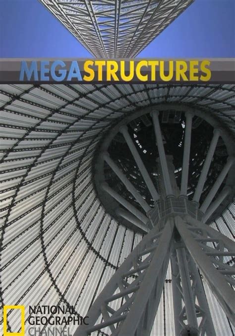 Megastructures Documentary 的图像结果