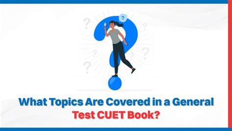 What Topics Are Covered in a General Test CUET Book? - Oswaal Books