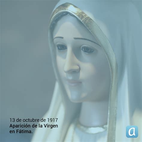 13 de octubre: aniversario de la última aparición de la Virgen de ...