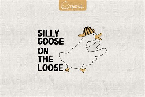 Funny Goose Meme Quotes Sublimation 10 Graphic by creationsbyapuruh ...