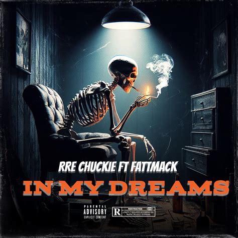In My Dreams (feat. FattMack) - RRE Chuckie - 专辑 - 网易云音乐